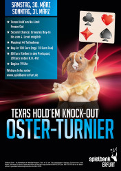 Pokern bis der Osterhase kommt. Die Spielbank Erfurt lädt über Ostern zu einem spannenden KO-Wettstreit im Texas Hold´em.
